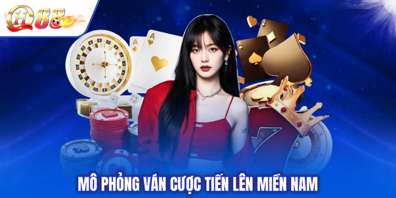 Mô phỏng ván cược tiến lên miền nam