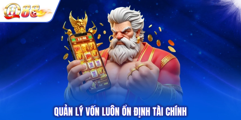Quản lý vốn luôn ổn định tài chính